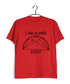 I'm Always Right Semicircle Casual Graphic Printed T-Shirt for Men
